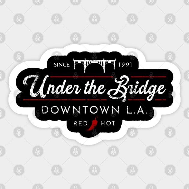 Under the Bridge Downtown RHCP Sticker by TKsuited